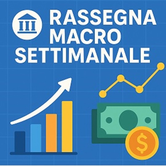 Rassegna macro settimanale